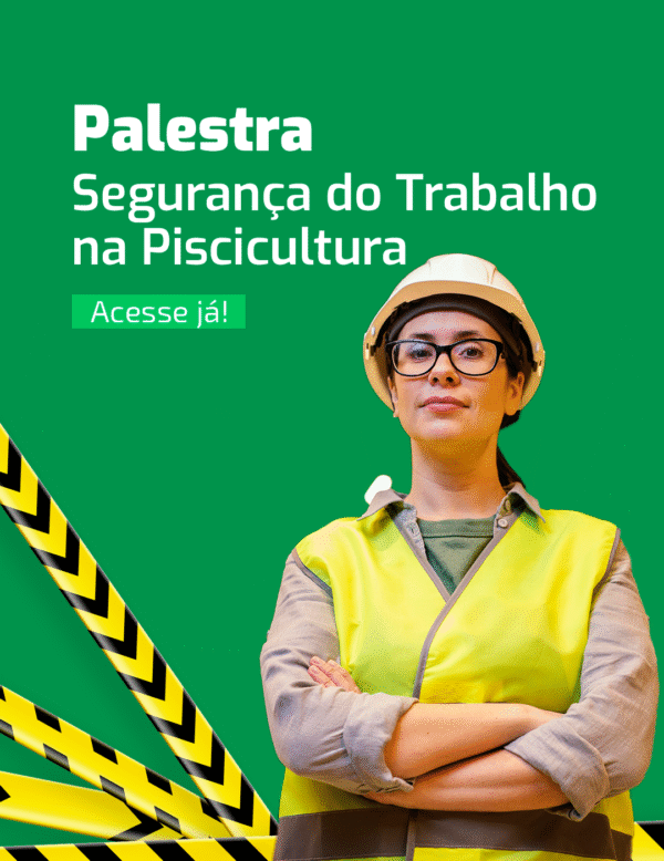 Segurança do Trabalho na atividade de Piscicultura